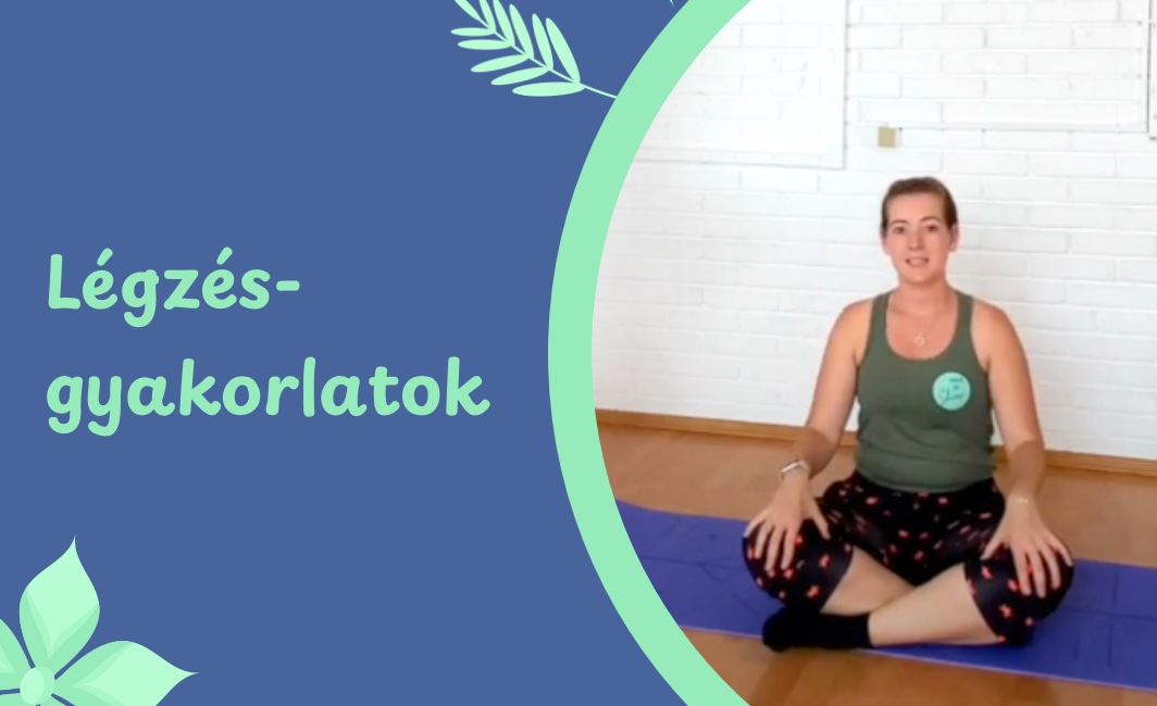 Légzésgyakorlatok – videó