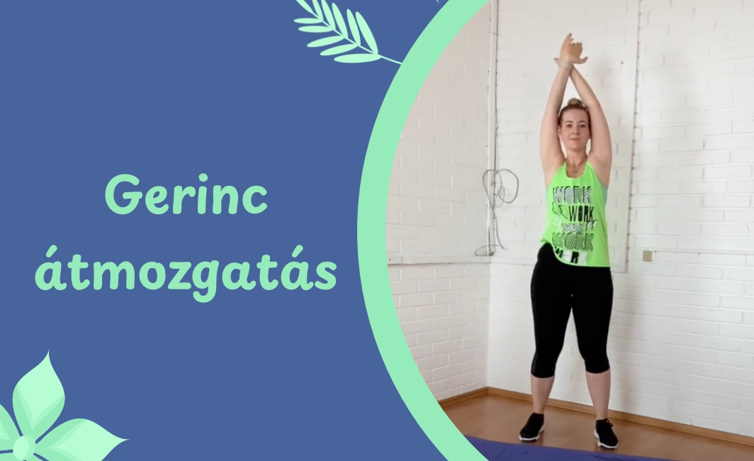 Gerinc átmozgatás állásban – videó